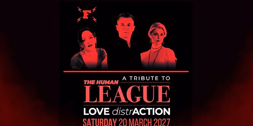 LOVE DISTRACTION: A TRIBUTE TO HUMAN LEAGUE \/\/ WORTHING \/\/ 20.03.2026