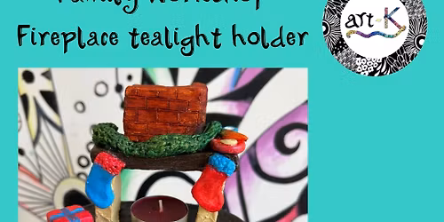Family workshop- fireplace tealight holder