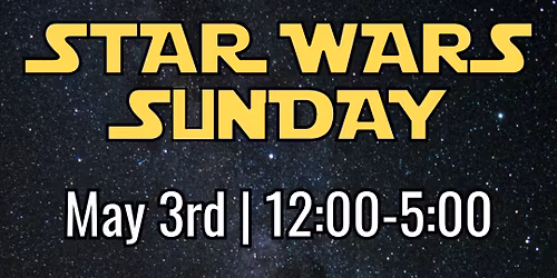 Star Wars Sunday!