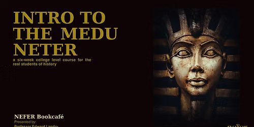 Sacred Symbols: Unlock the Language of the Nile River Valley Civilization