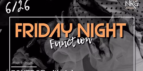 Friday Night Function: FOXTROT & WCS