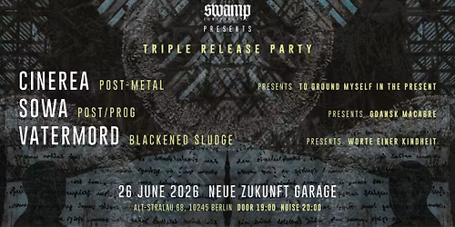 Triple Release Party: Cinerea - Sowa - Vatermord presented by Swampconspiracy