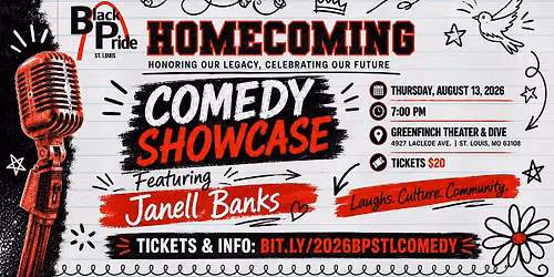 Black Pride St. Louis Homecoming Comedy Showcase Featuring Janell Banks