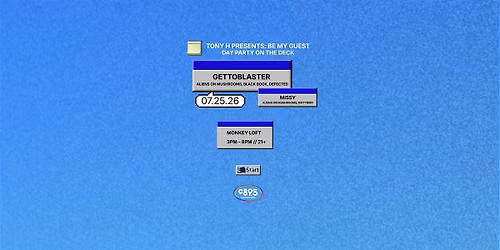 Tony H Presents: Be My Guest [Day Party]