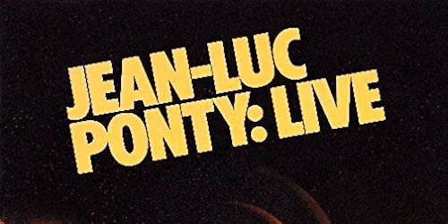 spIN Focus - "Jean-Luc Ponty: Live"