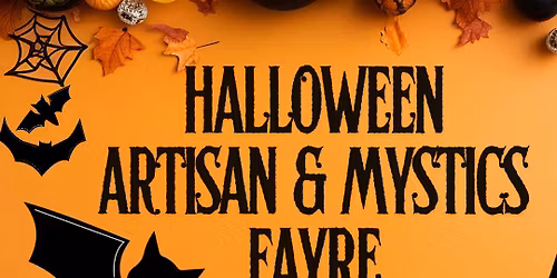 Halloween Artisan and Mystics Fayre Arkwright 2026