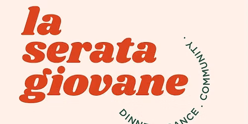 La Serata Giovane: Dinner, Dance & Community at WISC