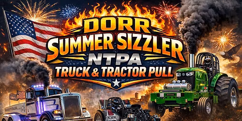 Dorr Summer Sizzler NTPA Truck and Tractor Pull