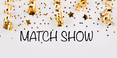 Matchshow