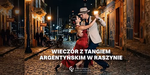 Wiecz\u00f3r z Tangiem Argenty\u0144skim w Raszynie