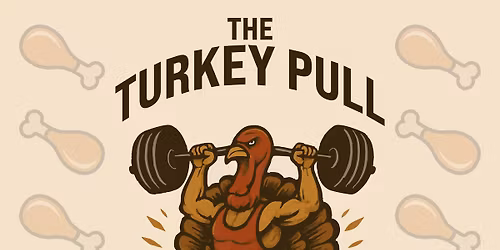 3rd Annual Turkey (Press and) Pull