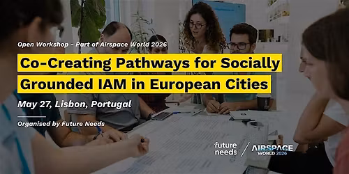 Co-Creating Pathways for Socially Grounded IAM in European Cities