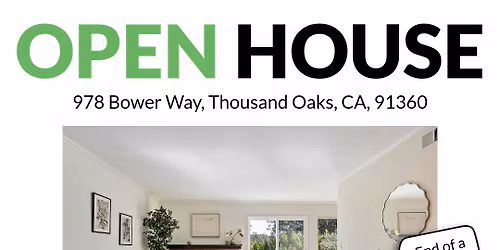 \ud83c\udfe0\ud83c\udf89 Open House: 978 Bower Way, Thousand Oaks, CA, 91360