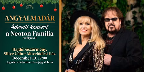 Angyalmad\u00e1r - adventi koncert a Neoton Fam\u00edlia szt\u00e1rjaival - HAJD\u00daB\u00d6SZ\u00d6RM\u00c9NY