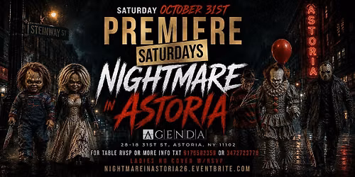 \u201cNIGHTMARE IN ASTORIA \u201c PREMIERE SATURDAY HALLOWEEN PARTY