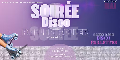 SOIR\u00c9E ROLLER 30 MAI