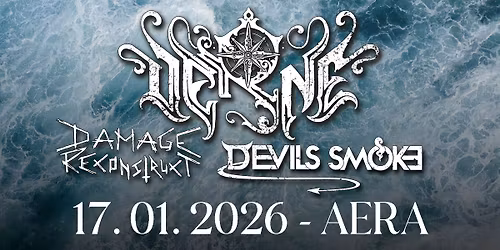 VERNE DEBUT SHOW + DAMAGE RECONSTRUCT & DEVILS SMOKE