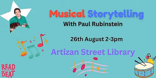 Read To The Beat: Musical Storytelling with Paul Rubinstein