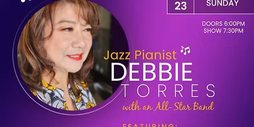 Jazz Pianist DEBBIE TORRES with an All-Star Band!