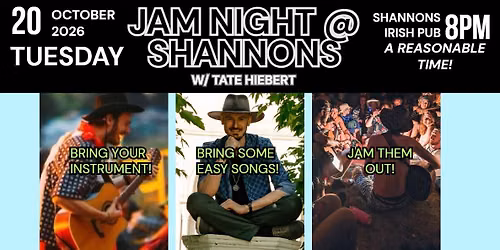 A Reasonably Timed Jam Night! w\/ Tate Hiebert at Shannons