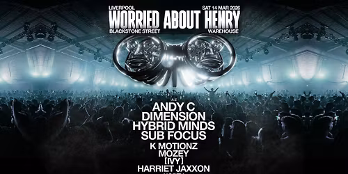 WAH Liverpool | Andy C, Dimension, Hybrid Minds, Sub Focus + MORE