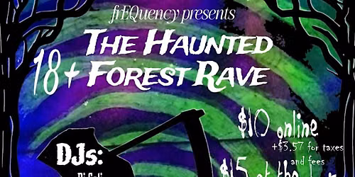 The Haunted Forest Rave
