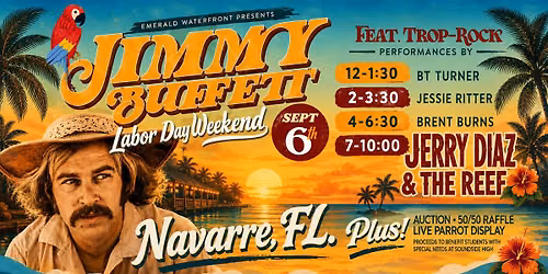2026 - Sunday, Sept. 6 - Jimmy Buffett Day at Emerald Waterfront! (Navarre, FL.)