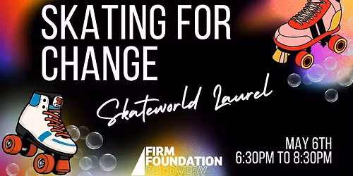 Skating For Change - Skateworld Laurel