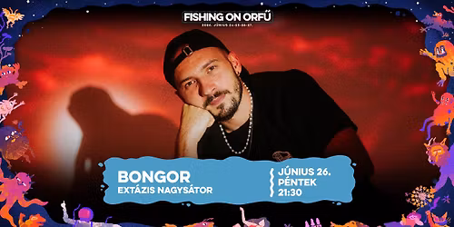 BONGOR \u2022 FISHING ON ORF\u0170 2026 \u2022 EXT\u00c1ZIS NAGYS\u00c1TOR