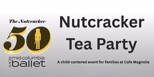 Mid-Columbia Ballet's Nutcracker Tea Party