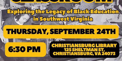 Freedom's Classroom: Exploring the Legacy of Black Education in Southwest Virginia