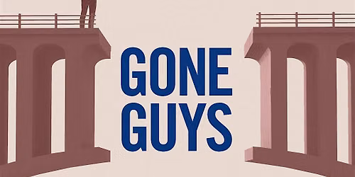 Gone Guys Film Screening & Panel Discussion