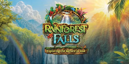 Vacation Bible School \u2014 Rainforest Falls