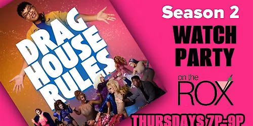DRAG HOUSE RULES Season 2 Watch Party