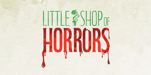Little Shop of Horrors