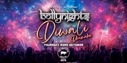 Bollynights Bristol - Diwali Dhamaka | Thursday 23rd October | Brass Pig
