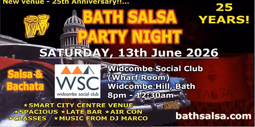 BathSalsa Monthly Party - New Venue - 25th Anniversary of BathSalsa