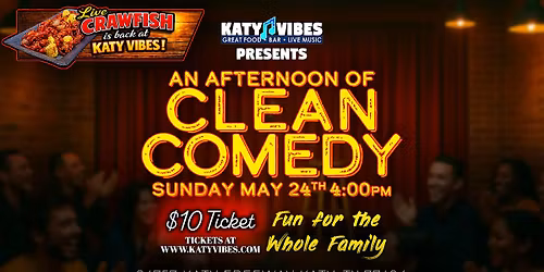 Clean Comedy Afternoon at Katy Vibes!
