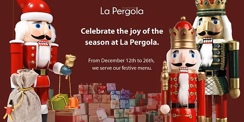 Festive Menu at La Pergola \u2013 December 19th to 26th