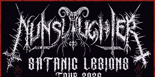 Unholy Sabbath Presents: Nunslaughter (USA) + The Black Moriah (USA)