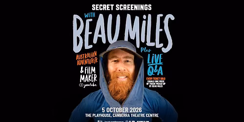 Secret Screenings with Beau Miles (Canberra)