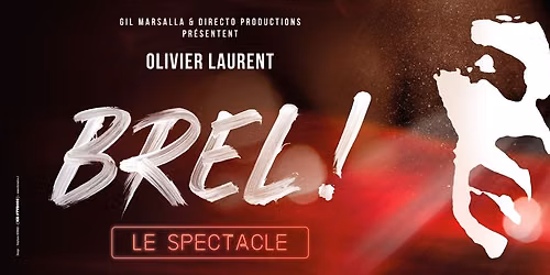 BREL ! LE SPECTACLE - AVIGNON