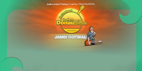 JAMES COTTRIALL live @ kaethes DONAUWELLEN