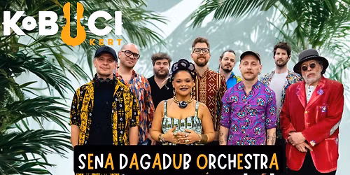 Sena Dagadub Orchestra-vend\u00e9g: Presser G\u00e1bor @KOBUCI