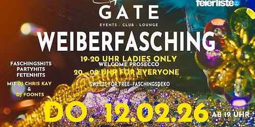 WEIBERFASCHING im GATE - DO. 12. FEBRUAR 26