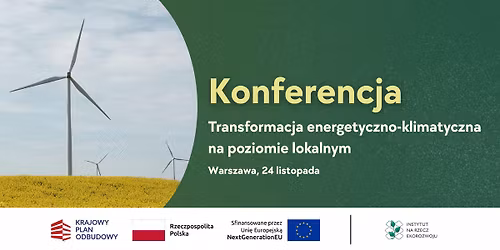 Konferencja \u201eTransformacja energetyczno-klimatyczna na poziomie lokalnym\u201d 