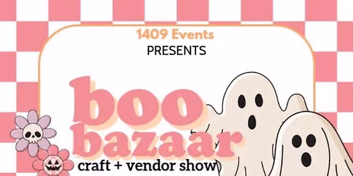 Boo Bazaar Craft & Vendor Show!