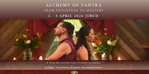 Alchemy of Tantra ~ From Initiation to Mastery, BALI