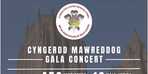 Gala Concert \/ Cyngerdd  Mawreddog 