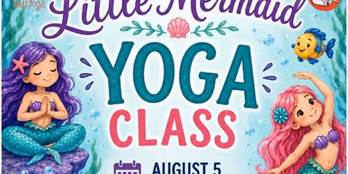 Little Mermaid \ud83e\udddc\u200d\u2640\ufe0f Yoga & Art at Henry Bear\u2019s Park BROOKLINE